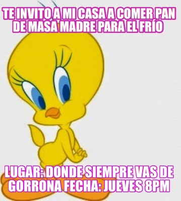 te-invito-a-mi-casa-a-comer-pan-de-masa-madre-para-el-fro-lugar-donde-siempre-va