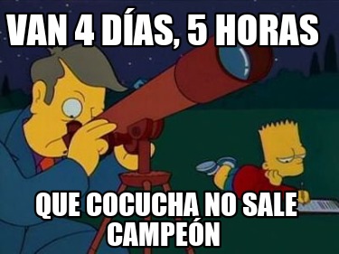 van-4-das-5-horas-que-cocucha-no-sale-campen