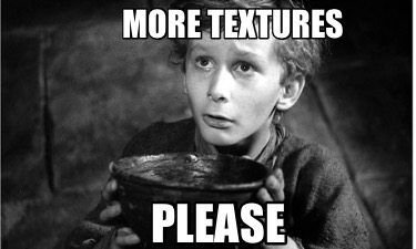 more-textures-please1