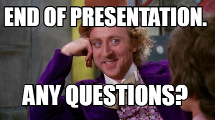 end-of-presentation.-any-questions