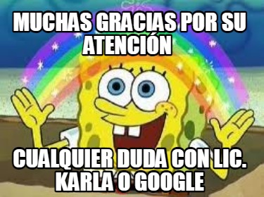 muchas-gracias-por-su-atencin-cualquier-duda-con-lic.-karla-o-google