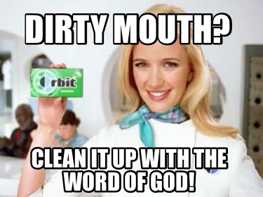 dirty-mouth-clean-it-up-with-the-word-of-god