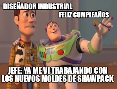 diseador-industrial-jefe-ya-me-vi-trabajando-con-los-nuevos-moldes-de-shawpack-f