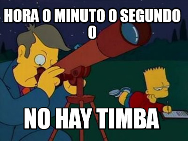 hora-0-minuto-0-segundo-0-no-hay-timba