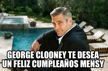 george-clooney-te-desea-un-feliz-cumpleaos-mensy