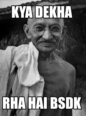 kya-dekha-rha-hai-bsdk