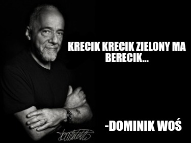 krecik-krecik-zielony-ma-berecik...-dominik-wo