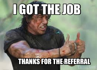 i-got-the-job-thanks-for-the-referral