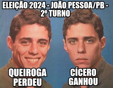 eleio-2024-joo-pessoapb-2-turno-queiroga-perdeu-ccero-ganhou