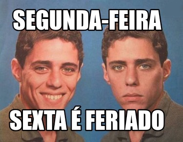 segunda-feira-sexta-feriado