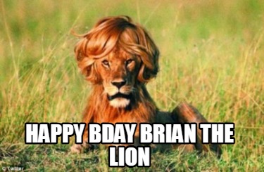 happy-bday-brian-the-lion