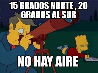 15-grados-norte-20-grados-al-sur-no-hay-aire