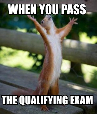 when-you-pass-the-qualifying-exam