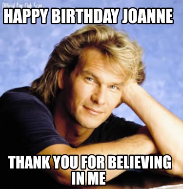 happy-birthday-joanne-thank-you-for-believing-in-me