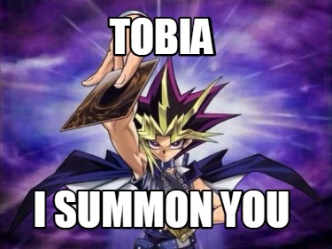 tobia-i-summon-you