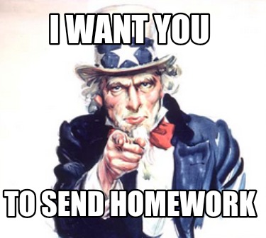 i-want-you-to-send-homework