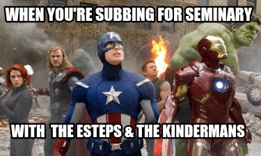 when-youre-subbing-for-seminary-with-the-esteps-the-kindermans