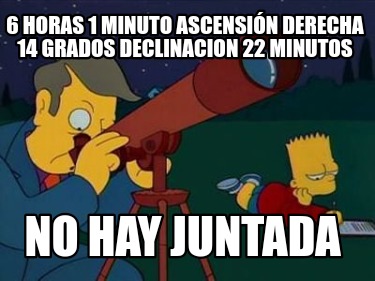 6-horas-1-minuto-ascensin-derecha-14-grados-declinacion-22-minutos-no-hay-juntad