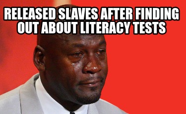 released-slaves-after-finding-out-about-literacy-tests