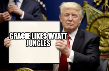 gracie-likes-wyatt-jungles