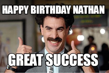 happy-birthday-nathan-great-success