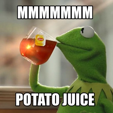 mmmmmmm-potato-juice