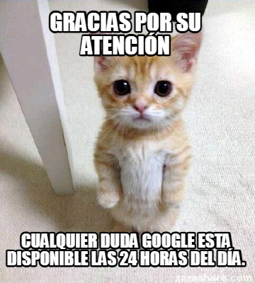 gracias-por-su-atencin-cualquier-duda-google-esta-disponible-las-24-horas-del-da