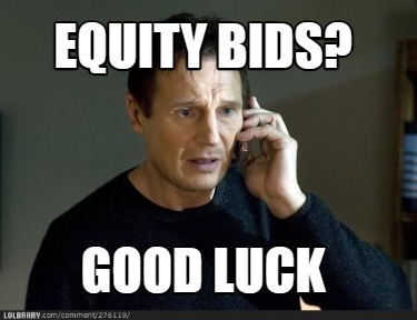 equity-bids-good-luck