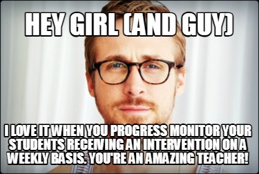 hey-girl-and-guy-i-love-it-when-you-progress-monitor-your-students-receiving-an-