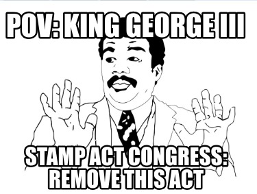 pov-king-george-iii-stamp-act-congress-remove-this-act