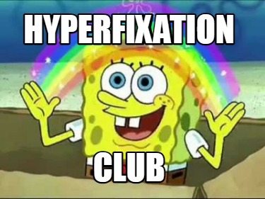 hyperfixation-club