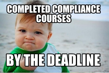 completed-compliance-courses-by-the-deadline