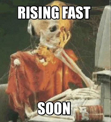 rising-fast-soon