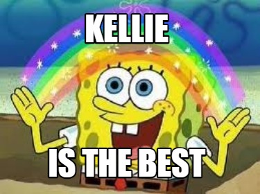 kellie-is-the-best