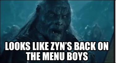 looks-like-zyns-back-on-the-menu-boys