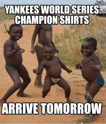 yankees-world-series-champion-shirts-arrive-tomorrow