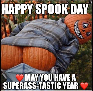 happy-spook-day-may-you-have-a-superass-tastic-year-