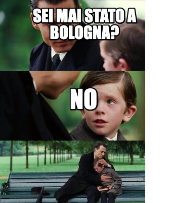 sei-mai-stato-a-bologna-no