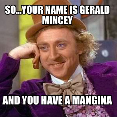 so...your-name-is-gerald-mincey-and-you-have-a-mangina