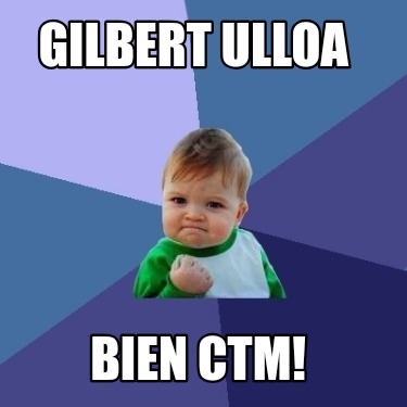 gilbert-ulloa-bien-ctm