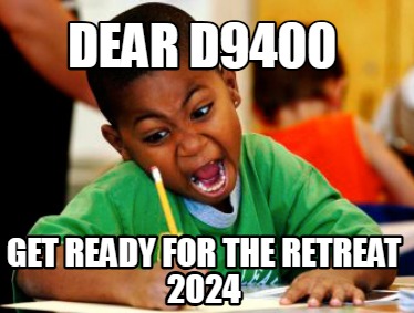 dear-d9400-get-ready-for-the-retreat-2024