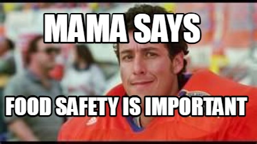 mama-says-food-safety-is-important