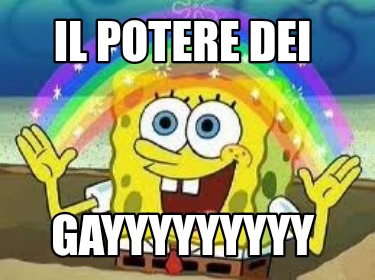 il-potere-dei-gayyyyyyyyy