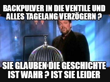 backpulver-in-die-ventile-und-alles-tagelang-verzgern-sie-glauben-die-geschichte