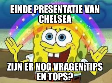 einde-presentatie-van-chelsea-zijn-er-nog-vragen-tips-en-tops