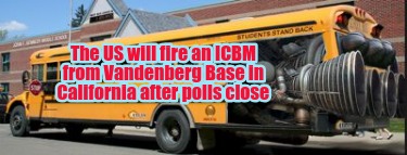 the-us-will-fire-an-icbm-from-vandenberg-base-in-california-after-polls-close