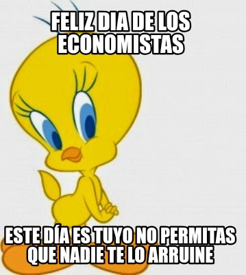 feliz-dia-de-los-economistas-este-da-es-tuyo-no-permitas-que-nadie-te-lo-arruine