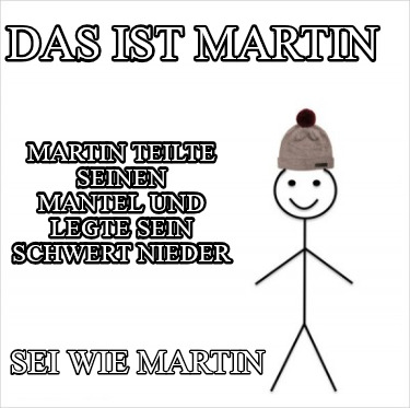 das-ist-martin-sei-wie-martin-martin-teilte-seinen-mantel-und-legte-sein-schwert