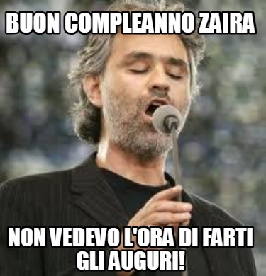 buon-compleanno-zaira-non-vedevo-lora-di-farti-gli-auguri