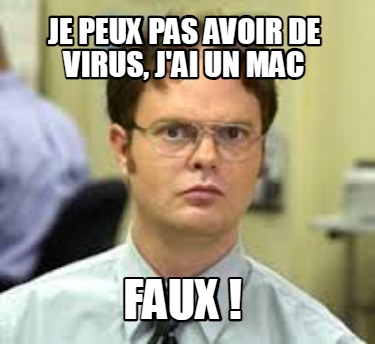 je-peux-pas-avoir-de-virus-jai-un-mac-faux-